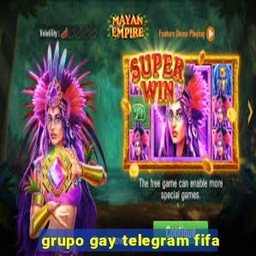 grupo gay telegram fifa